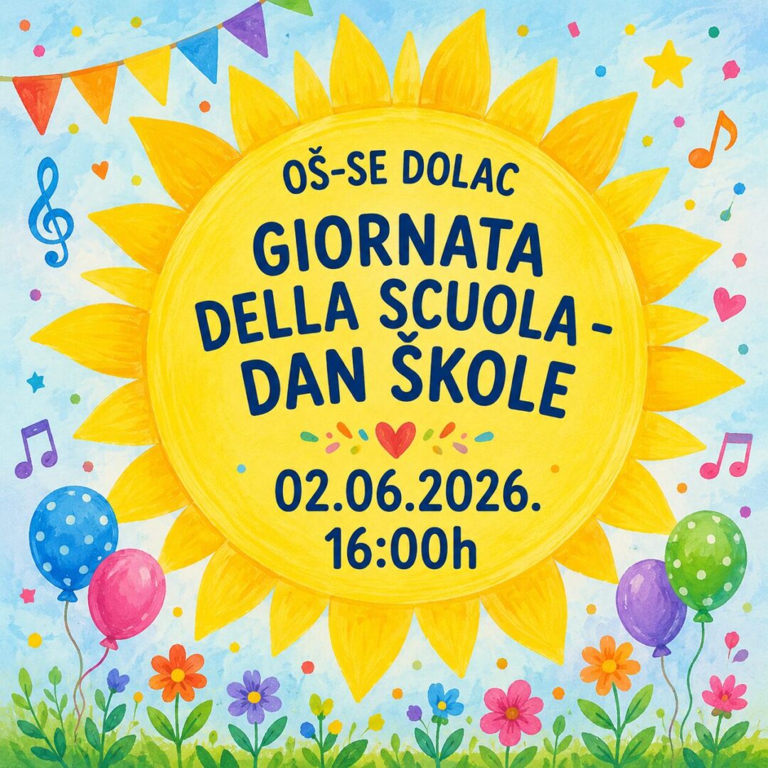 GIORNATA DELLA SCUOLA – DAN ŠKOLE